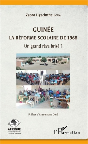 Guinée. La réforme scolaire de 1968, un grand rêve brisé ?