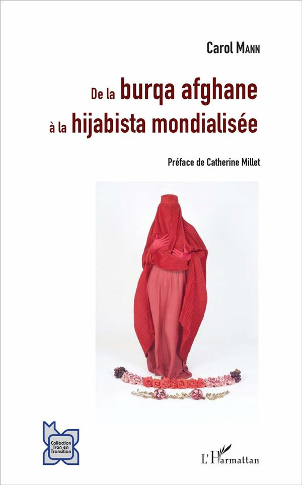De la burqa afghane à la hijabista mondialisée. Une brève sociologie du voile afghan et ses incarnat