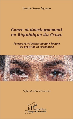 Genre et développement en République du Congo. Promouvoir l'égalité homme-femme au profit de la croi