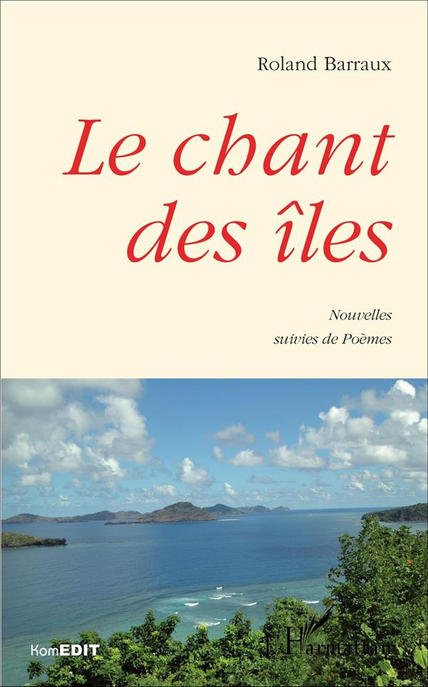 CHANT DES ILES NOUVELLES SUIVIES DE POEMES