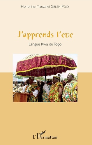J'apprends l'eve. Langue Kwa du Togo, avec 1 CD audio