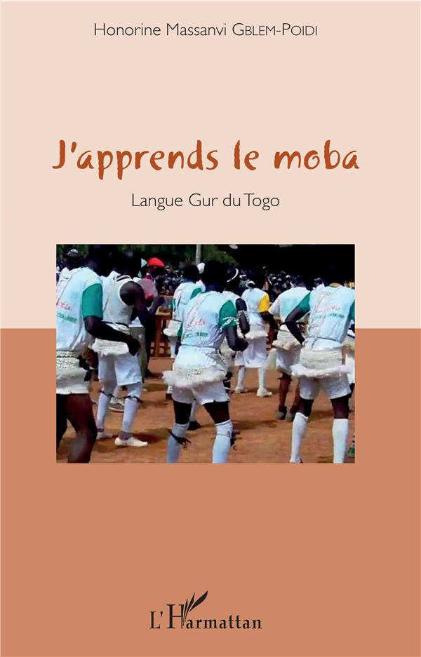 J'apprends le moba. Langue Gur du Togo, avec 1 CD audio
