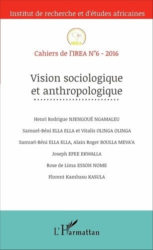 Cahiers de l'IREA N° 6, 2016 : Vision sociologique et anthropologique