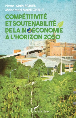 Compétitivité et soutenabilité de la bioéconomie à l'horizon 2050