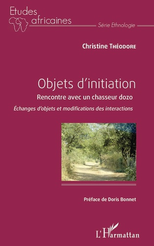 Objets d'initiation. Rencontre avec un chasseur dozo : échanges d'objets et modifications des intera