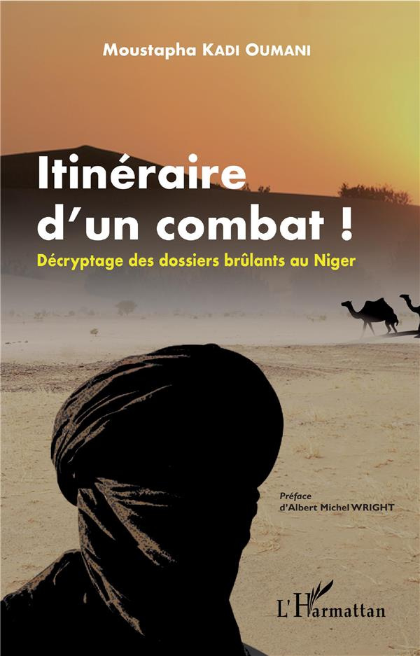 Itinéraire d'un combat ! Décryptage des dossiers brûlants au Niger