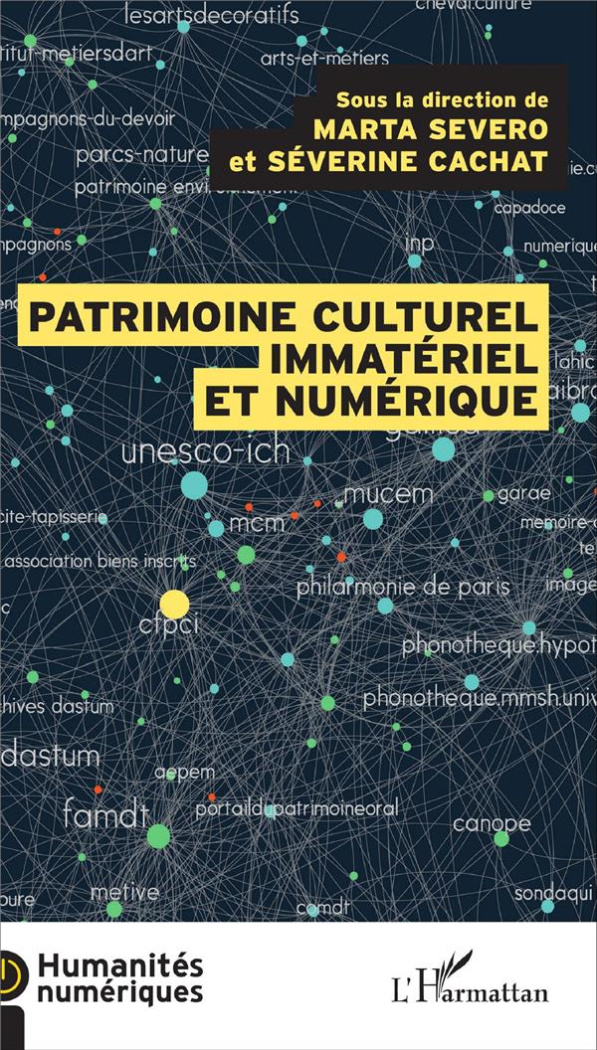 Le patrimoine culturel immatériel et numérique. Transmission, participation, enjeux