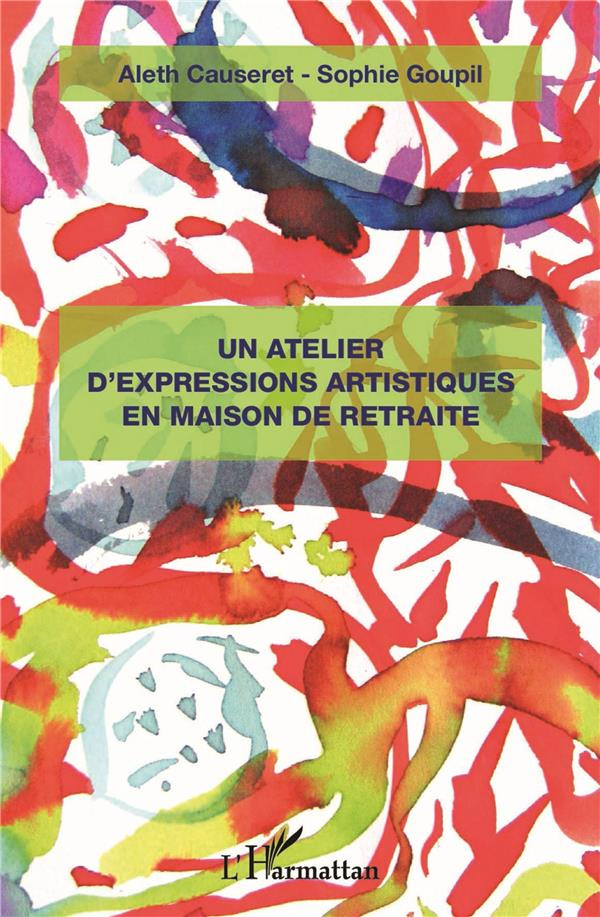 Un atelier d'expressions artistiques en maison de retraite