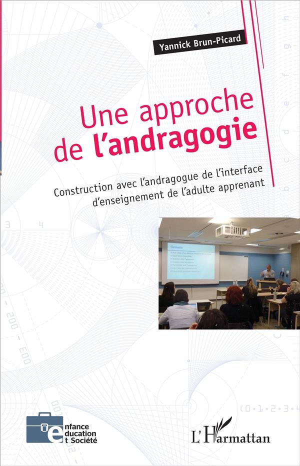 Une approche de l'andragogie. Construction avec l'andragogue de l'interface d'enseignement de l'adul