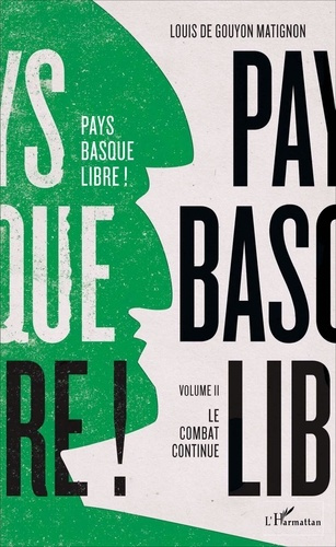 Pays basque libre ! Volume 2, Le combat continue