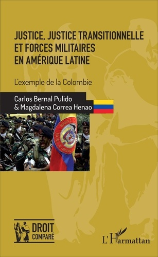 Justice, justice transitionnelle et forces militaires en Amérique latine. L'exemple de la Colombie