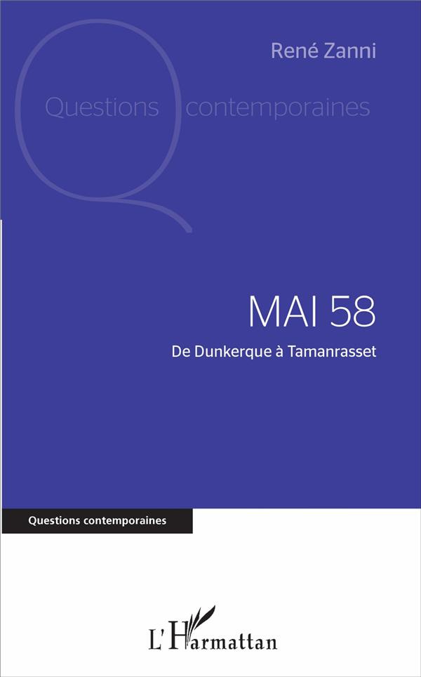 Mai 58. De Dunkerque à Tamanrasset