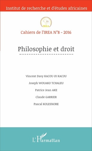 Cahiers de l'IREA N° 8/2016 : Philosophie et droit