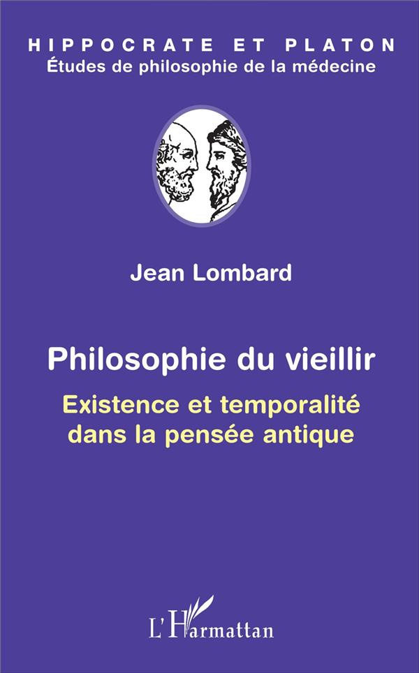 Philosophie du vieillir. Existence et temporalité dans la pensée antique