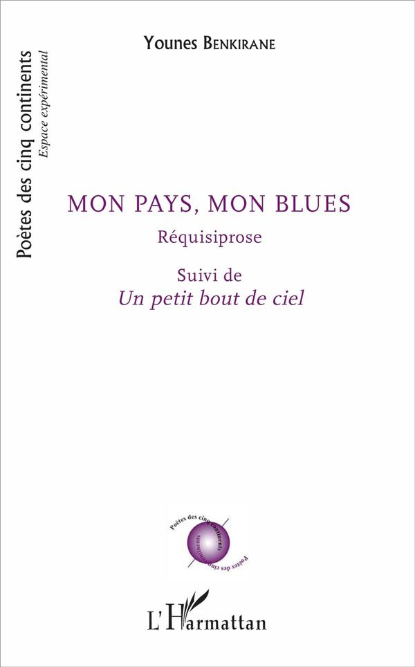 MON PAYS, MON BLUES - REQUISIPROSE - SUIVI DE UN PETIT BOUT DE CIEL