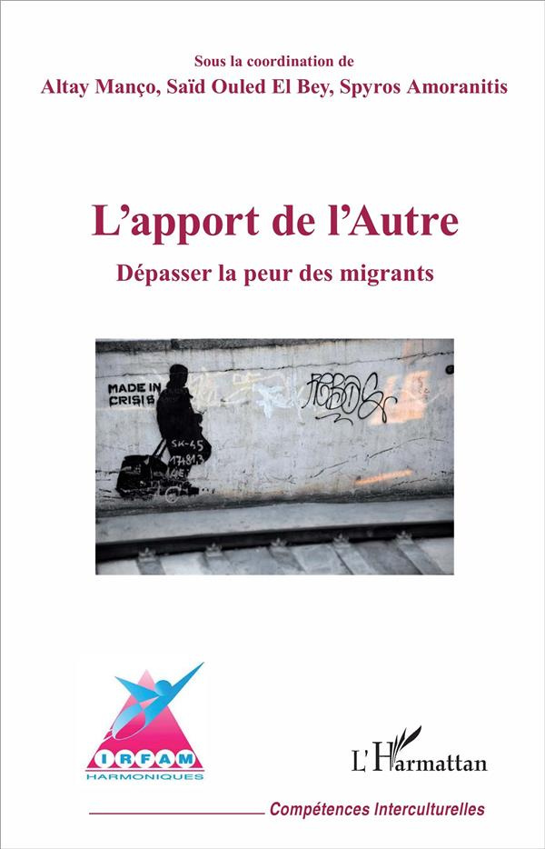 L'apport de l'Autre. Dépasser la peur des migrants