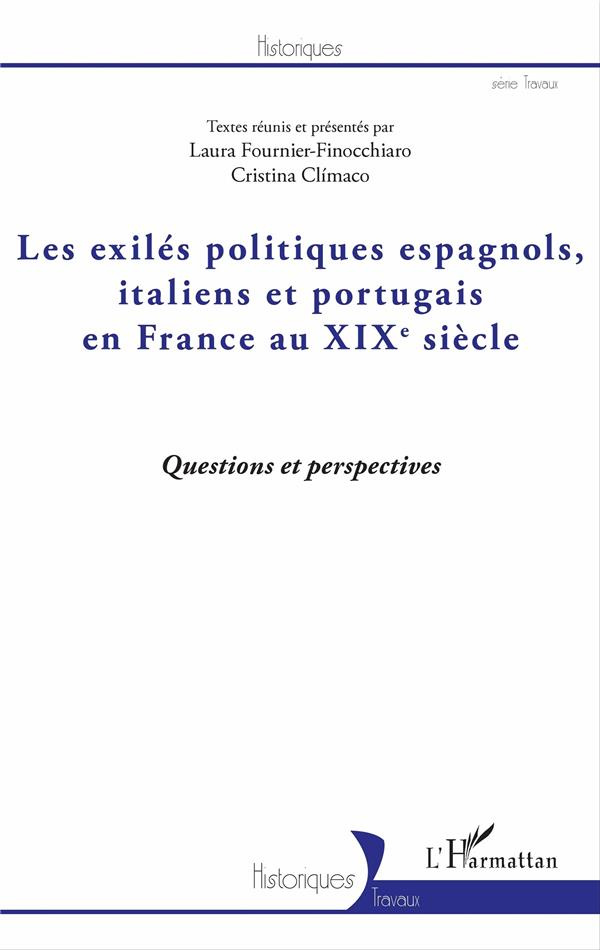 Les exilés politiques espagnols, italiens et portugais en France au XIXe siècle