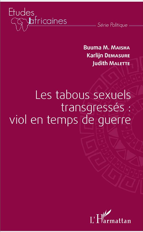 Les tabous sexuels transgressés : viol en temps de guerre
