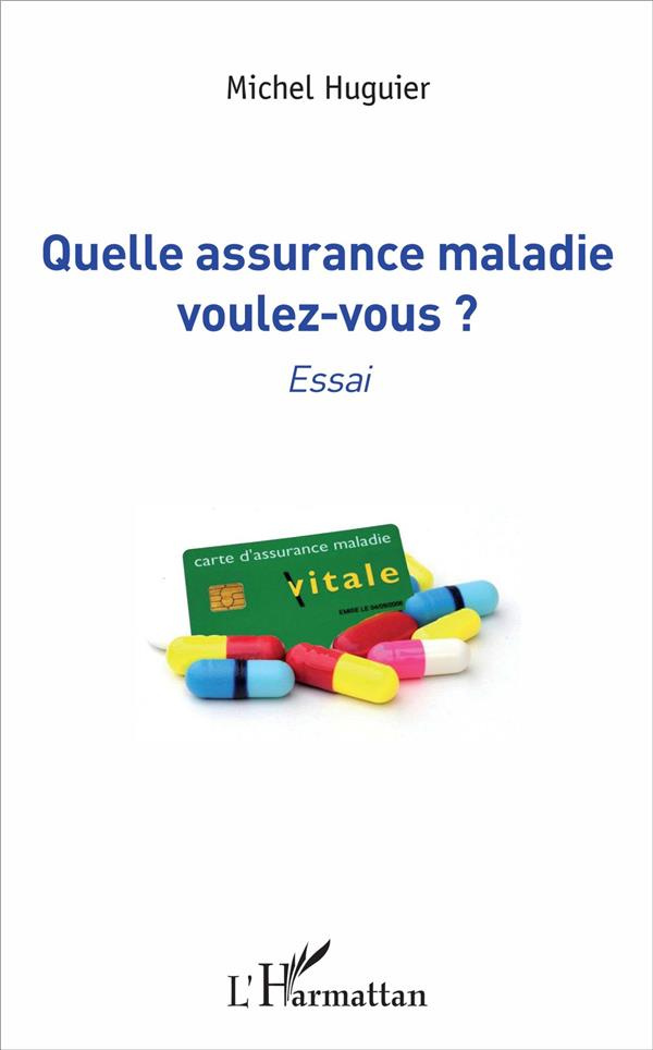 Quelle assurance maladie voulez-vous ?