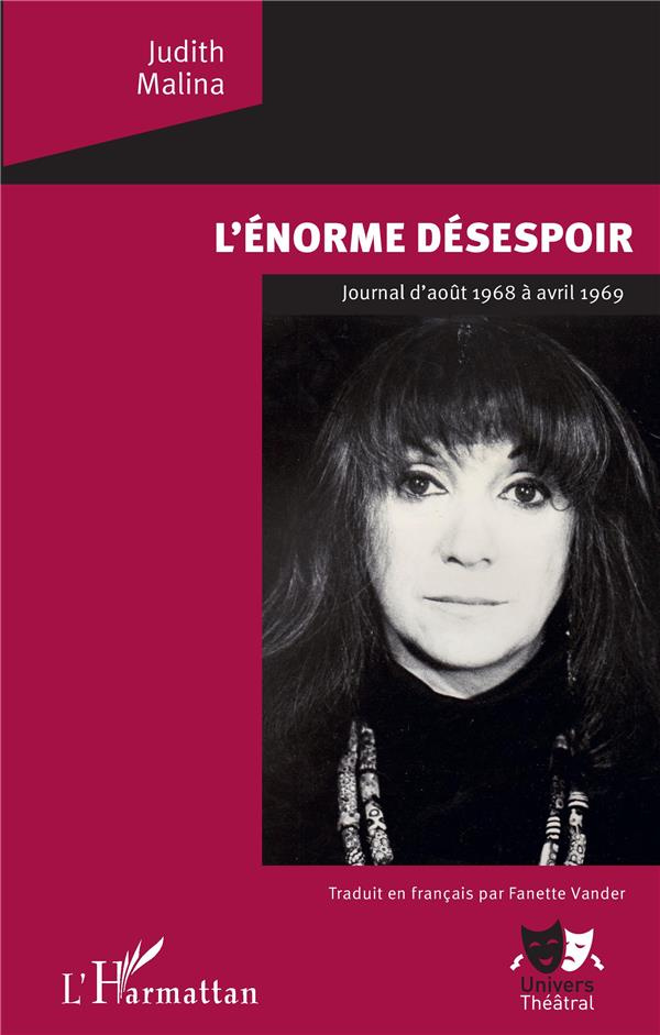 L'énorme désespoir. Journal d'août 1968 à avril 1969