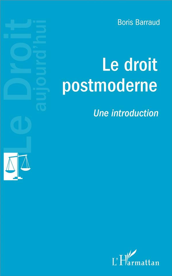 Le droit postmoderne. Une introduction