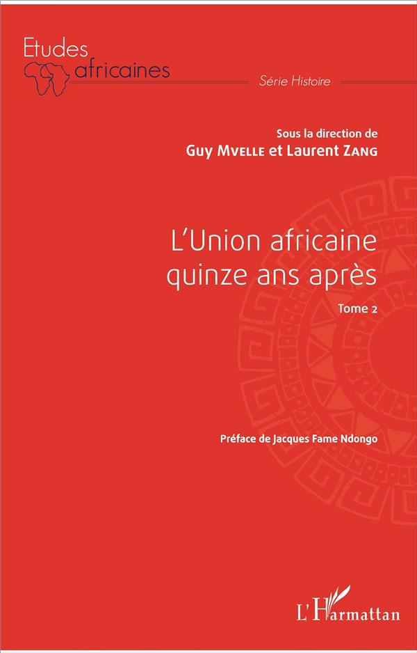 L'Union africaine quinze ans après. Tome 2