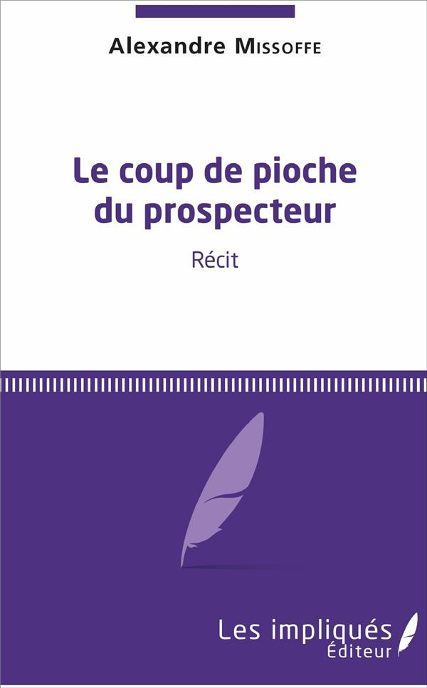 Le coup de pioche du prospecteur