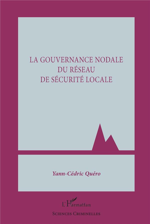 La gouvernance nodale du réseau de sécurité locale
