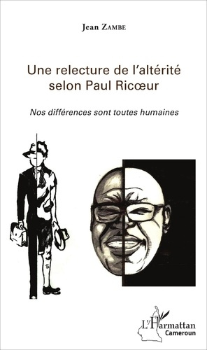 Une relecture de l'altérité selon Paul Ricoeur. Nos différences sont toutes humaines