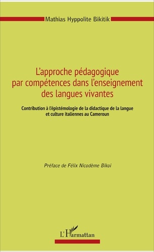 L'approche pédagogique par compétences dans l'enseignement des langues vivantes. Contribution à l'ép