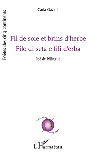 Fil de soie et brins d'herbe. Edition bilingue français-italien