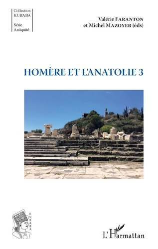 Homère et l'Anatolie. Tome 3