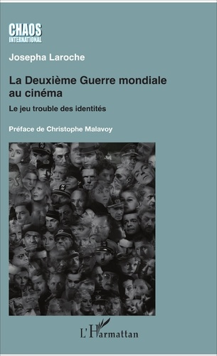La Deuxième Guerre mondiale au cinéma. Le jeu trouble des identités