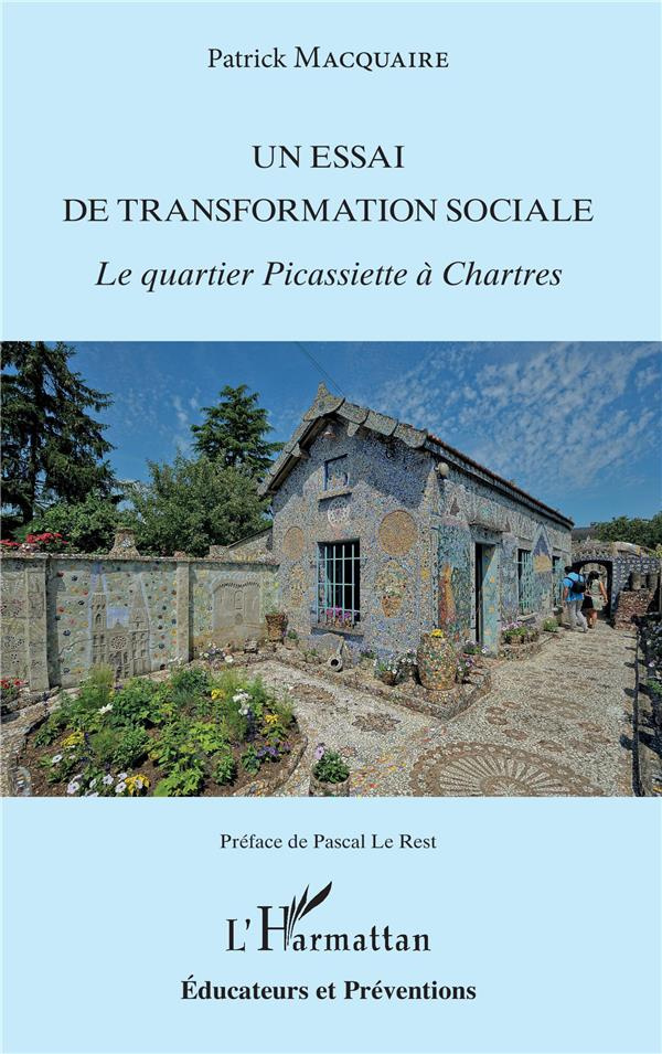 Un essai de transformation sociale. Le quartier Picassiette à Chartres