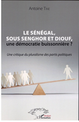 Le Sénégal, sous Senghor et Diouf, une démocratie buissonnière ? Une critique du pluralisme des part