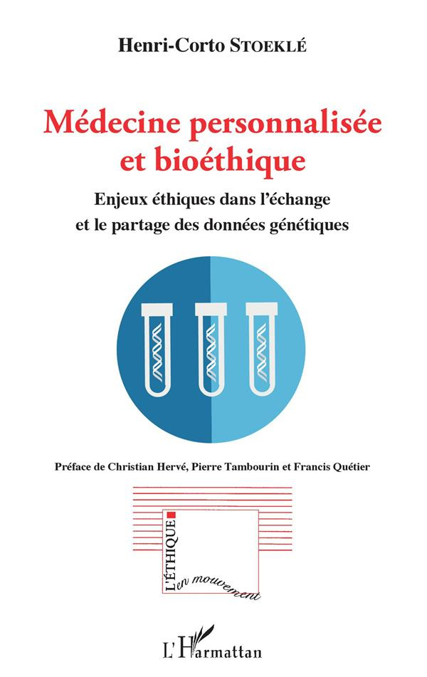 Médecine personnalisée et bioéthique. Enjeux éthiques dans l'échange et le partage des données génét