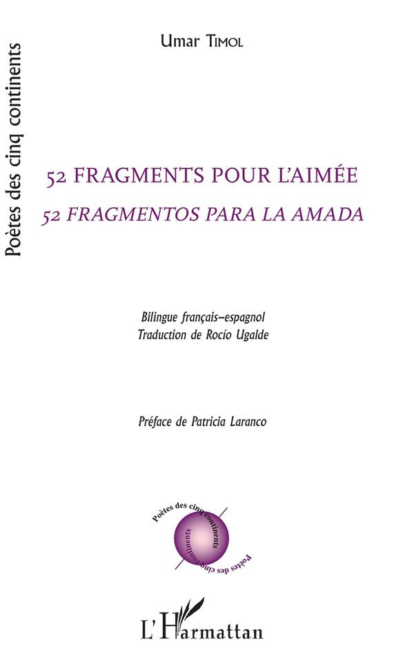 52 FRAGMENTS POUR L'AIMEE - 52 FRAGMENTOS PARA LA AMADA - BILINGUE FRANCAIS-ESPAGNOL - EDITION BILIN