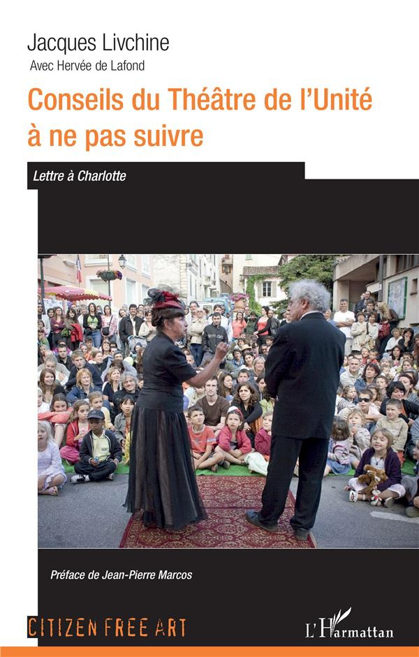 Conseils du Théâtre de l'Unité à ne pas suivre. Lettre à Charlotte