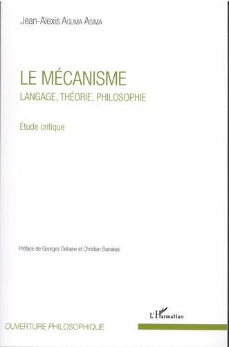 Le mécanisme. Langage, théorie, philosophie