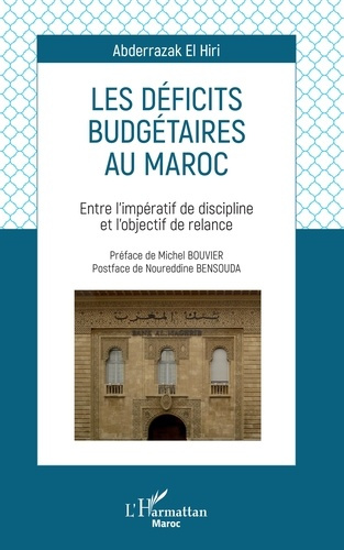 Les déficits budgétaires au Maroc. Entre l'impératif de discipline et l'objectif de relance