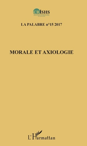La palabre N° 15/2017 : Morale et axiologie