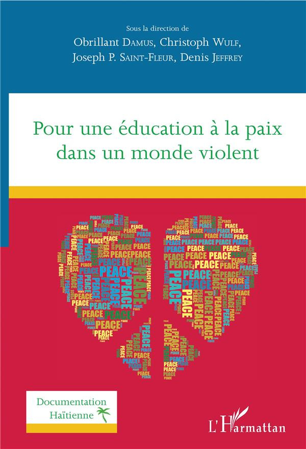 Pour une éducation à la paix dans un monde violent. Textes en français et anglais