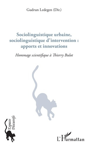 Sociolinguistique urbaine, sociolinguistique d'intervention : apports et innovations. Hommage scient