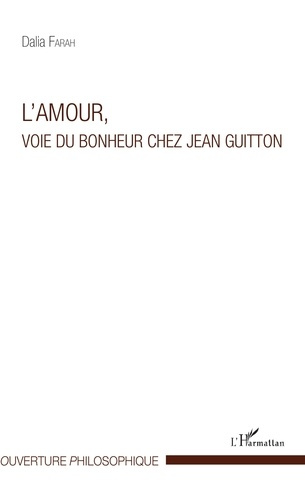 L'amour, voie du bonheur chez Jean Guitton