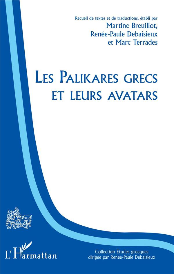 Les palikares grecs et leurs avatars