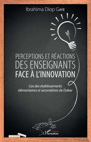 Perceptions et réactions des enseignants face à l'innovation. Cas des établissements élémentaires et