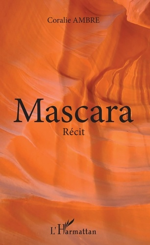Mascara. Récit