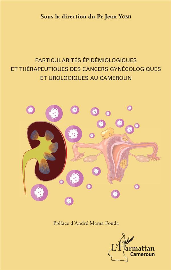 Particularités épidémologiques et thérapeutiques des cancers gynécologiques et urologiques au Camero