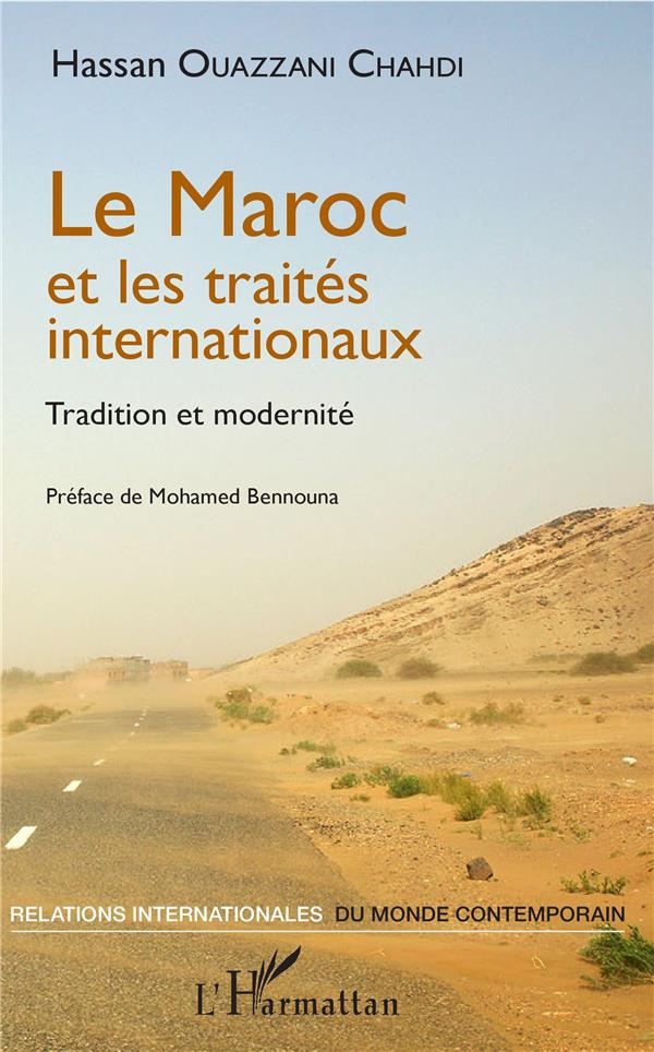 Le Maroc et les traités internationaux. Tradition et modernité
