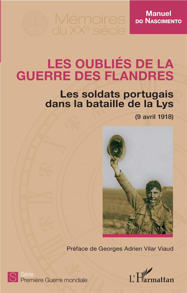 Les oubliés de la guerre des Flandres. Les soldats portugais dans la bataille de la Lys (9 avril 191